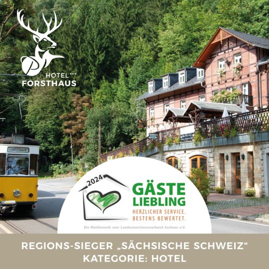 Fosthaus im Kirnitzschtal ist Gästeliebling 2024 - Regionssieger "Hotel" in der Sächsischen Schweiz