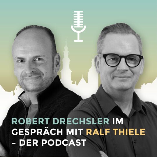 Robert Drechsler im Gespräch mit Ralf Thiele - Der Podcast